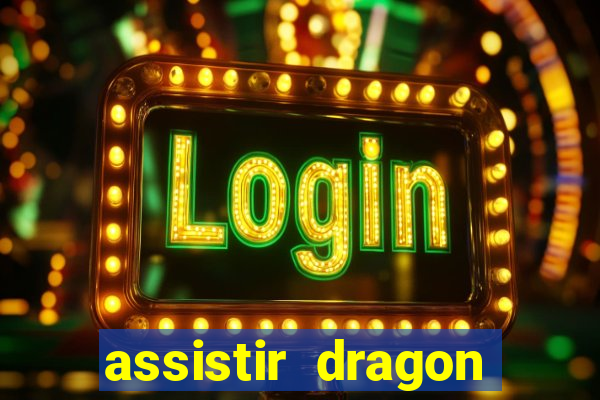 assistir dragon ball super: broly dublado